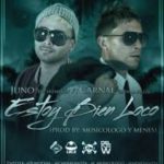 Juno Ft. Carnal - Bien Loco MP3